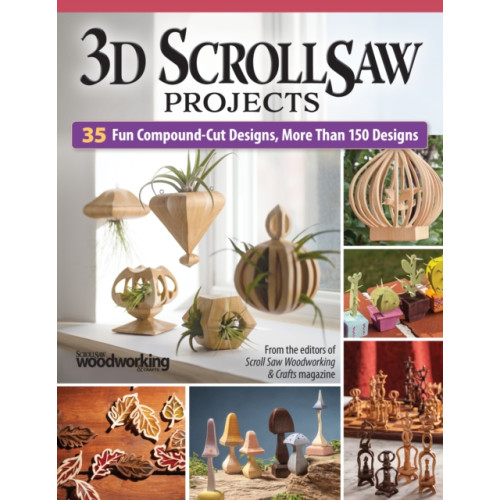 Fox Chapel Publishing 3D Scroll Saw Projects (häftad, eng)