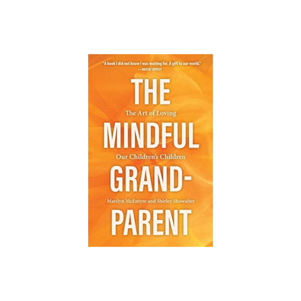 Produktbild för The Mindful Grandparent (inbunden, eng)