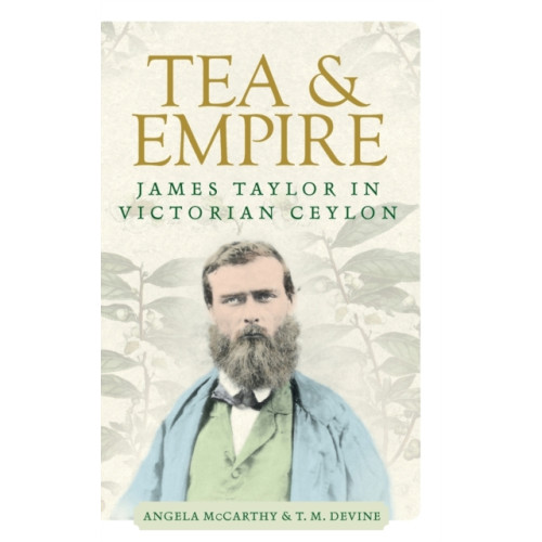 Manchester university press Tea and Empire (inbunden, eng)