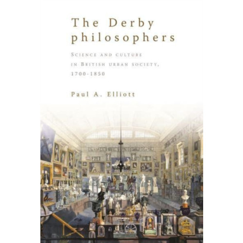 Manchester university press The Derby Philosophers (häftad, eng)