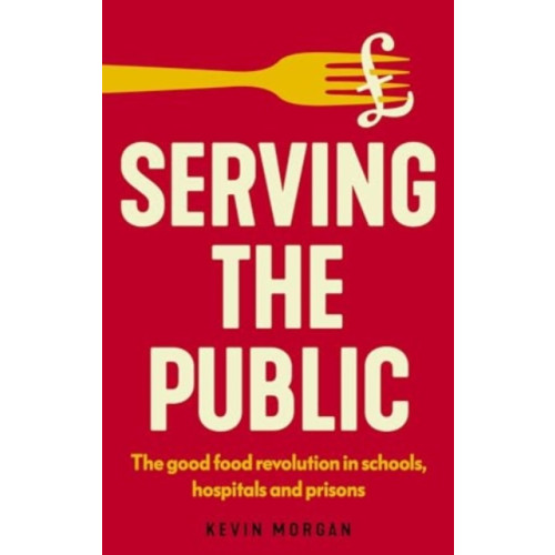 Manchester university press Serving the Public (häftad, eng)