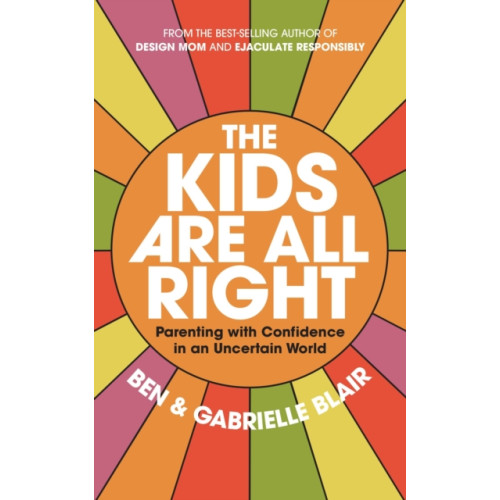 Workman Publishing The Kids Are All Right (häftad, eng)