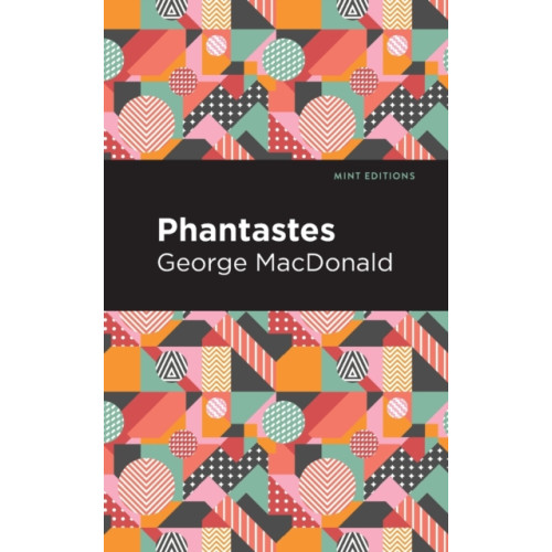 Mint Editions Phantastes (häftad, eng)