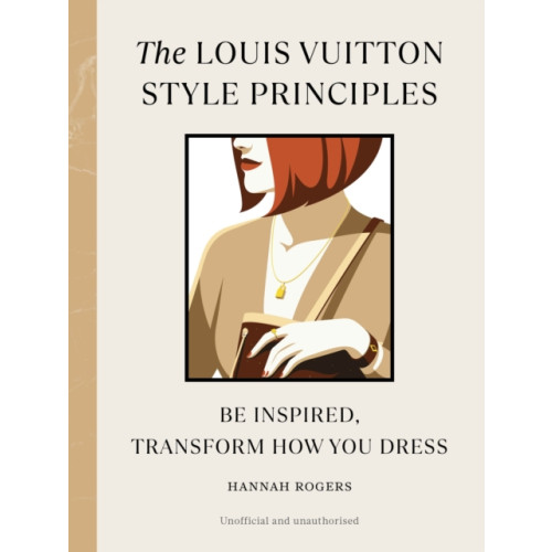Ebury Publishing The Louis Vuitton Style Principles (inbunden, eng)