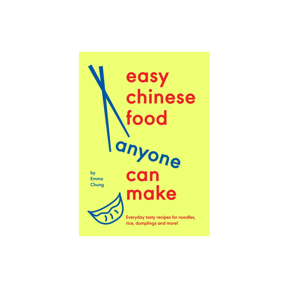 Produktbild för Easy Chinese Food Anyone Can Make (inbunden, eng)