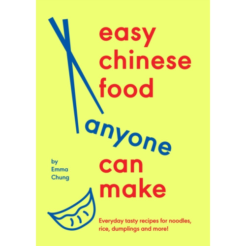 Ebury Publishing Easy Chinese Food Anyone Can Make (inbunden, eng)