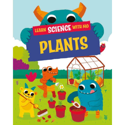 Hachette Children's Group Learn Science with Mo: Plants (häftad, eng)