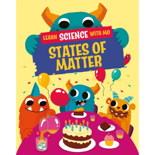 Hachette Children's Group Learn Science with Mo: States of Matter (häftad, eng)