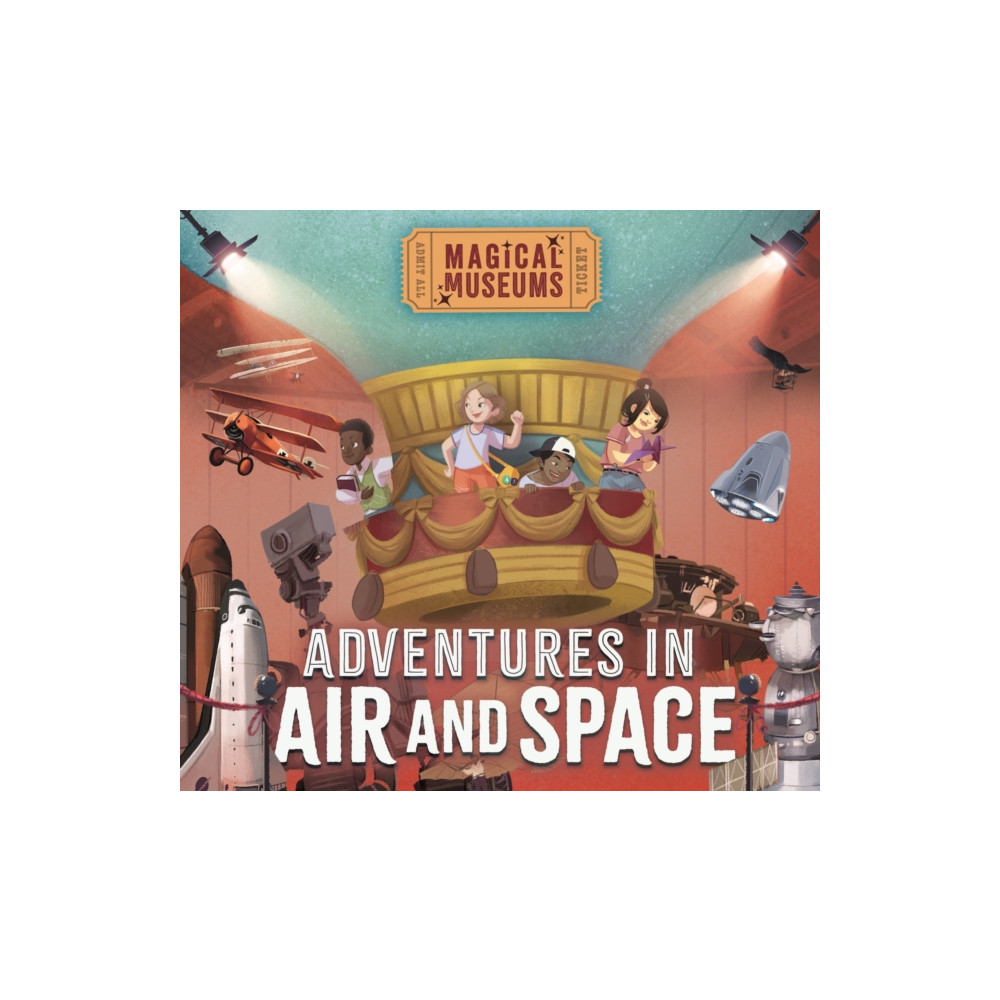 Produktbild för Magical Museums: Adventures in Air and Space (häftad, eng)