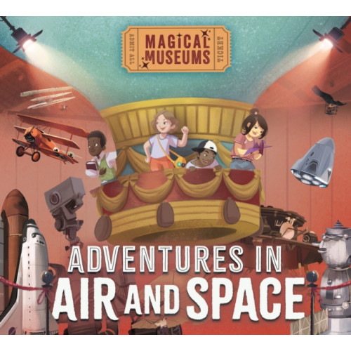 Hachette Children's Group Magical Museums: Adventures in Air and Space (häftad, eng)