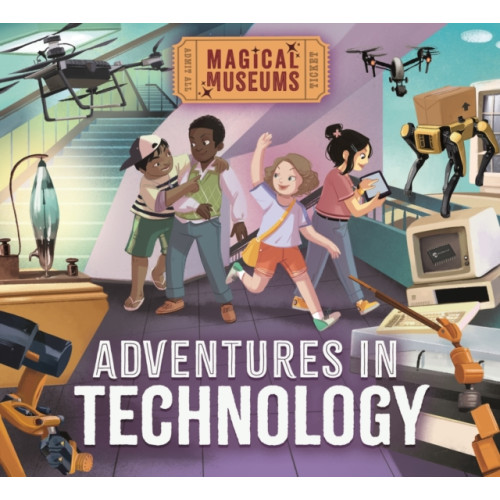 Hachette Children's Group Magical Museums: Adventures in Technology (häftad, eng)