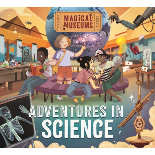 Hachette Children's Group Magical Museums: Adventures in Science (häftad, eng)