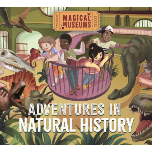 Hachette Children's Group Magical Museums: Adventures in Natural History (häftad, eng)