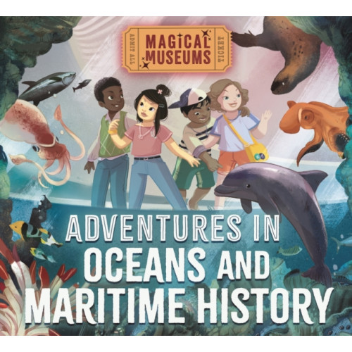 Hachette Children's Group Magical Museums: Adventures in Oceans and Maritime History (häftad, eng)