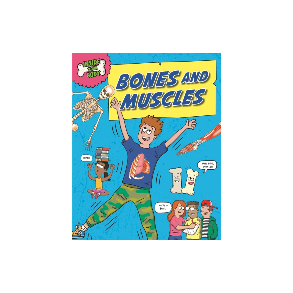 Produktbild för Inside Your Body: Bones and Muscles (häftad, eng)
