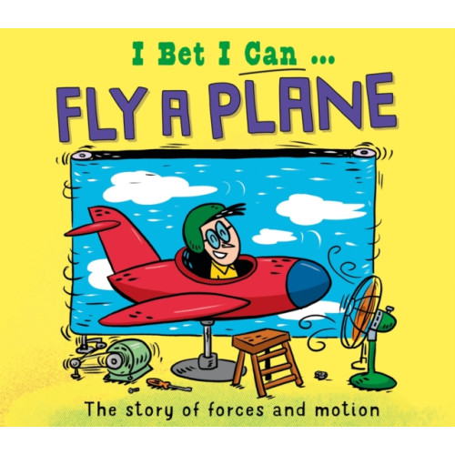 Hachette Children's Group I Bet I Can: Fly a Plane (häftad, eng)