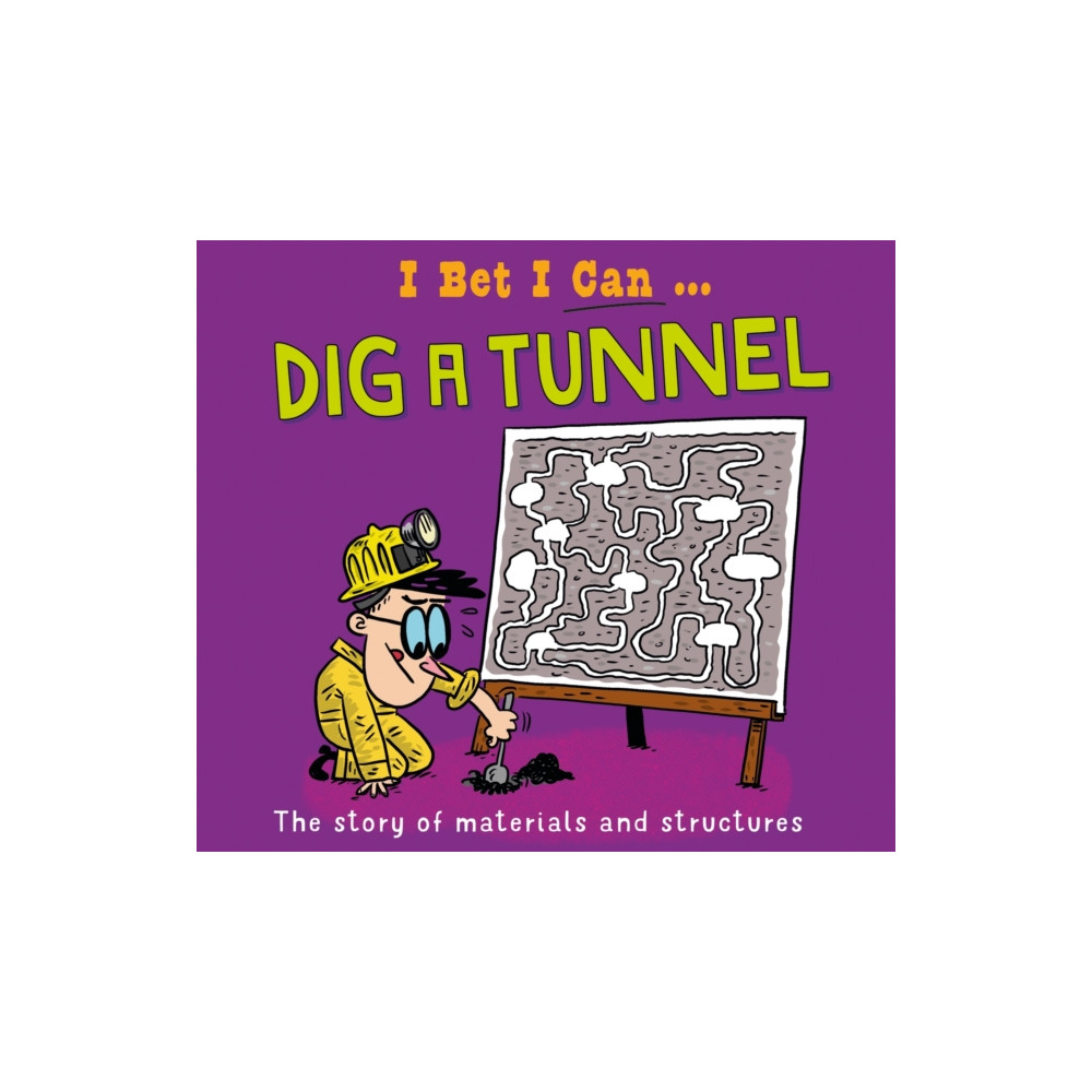 Produktbild för I Bet I Can: Dig a Tunnel (häftad, eng)