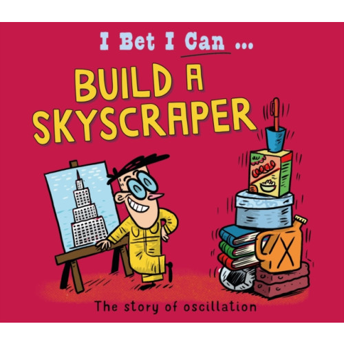 Hachette Children's Group I Bet I Can: Build a Skyscraper (häftad, eng)