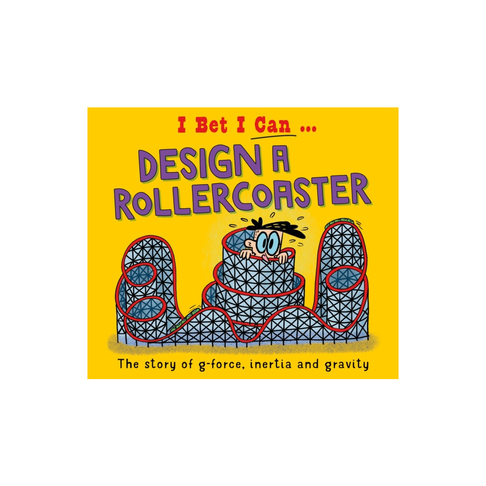 Produktbild för I Bet I Can: Design a Rollercoaster (häftad, eng)