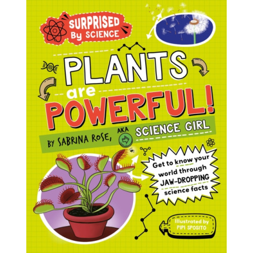 Hachette Children's Group Surprised by Science: Plants are Powerful! (inbunden, eng)
