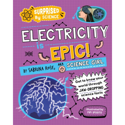 Hachette Children's Group Surprised by Science: Electricity is Epic! (inbunden, eng)