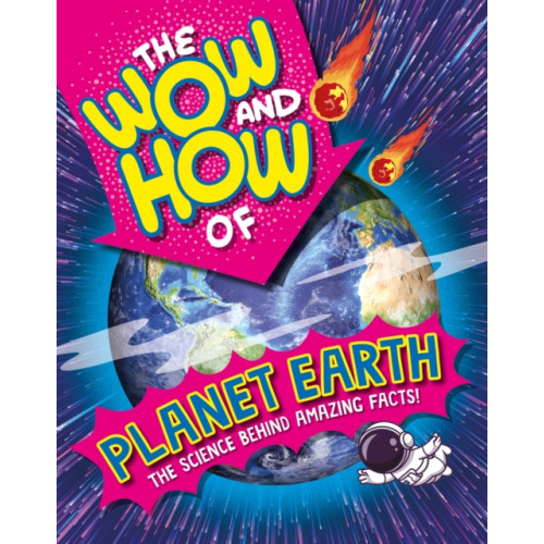 Hachette Children's Group The Wow and How of Planet Earth (häftad, eng)