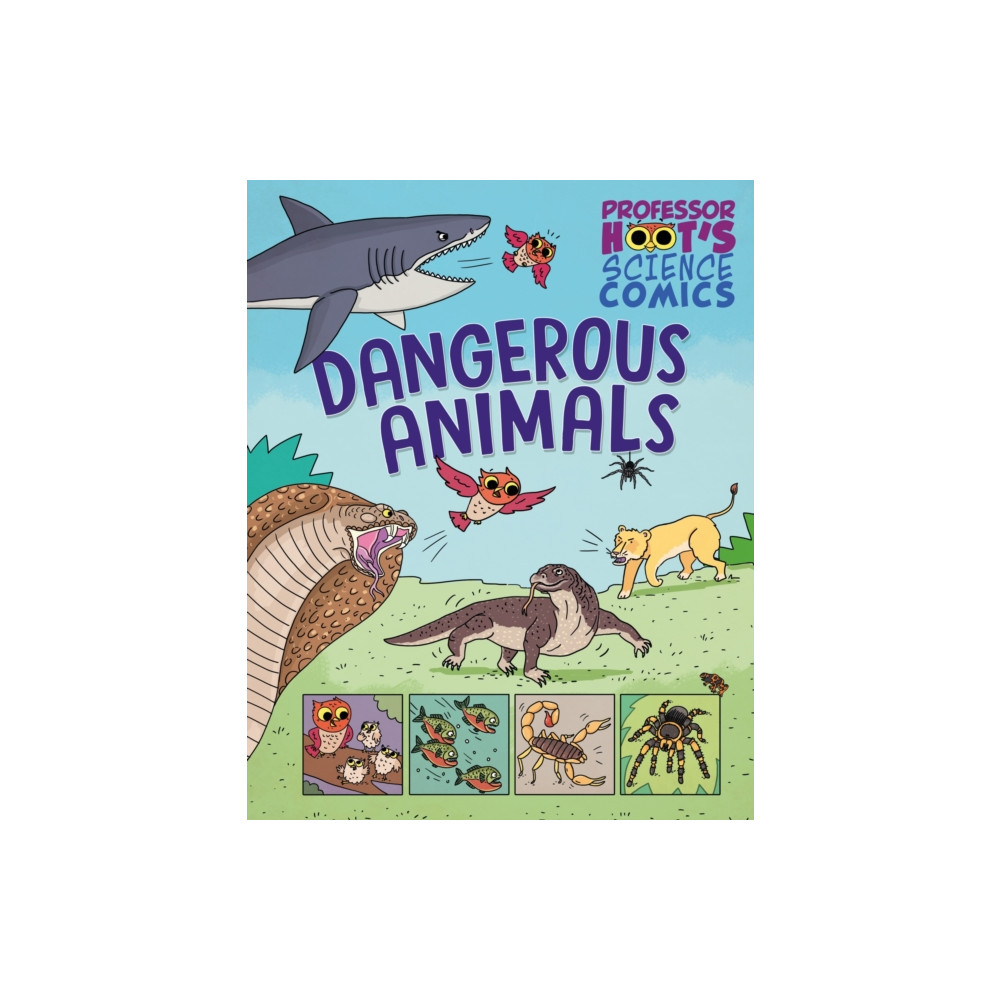Produktbild för Professor Hoot's Science Comics: Dangerous Animals (inbunden, eng)