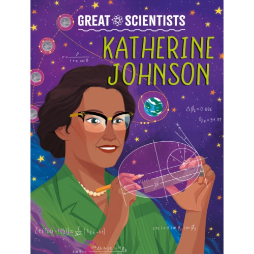 Hachette Children's Group Great Scientists: Katherine Johnson (inbunden, eng)
