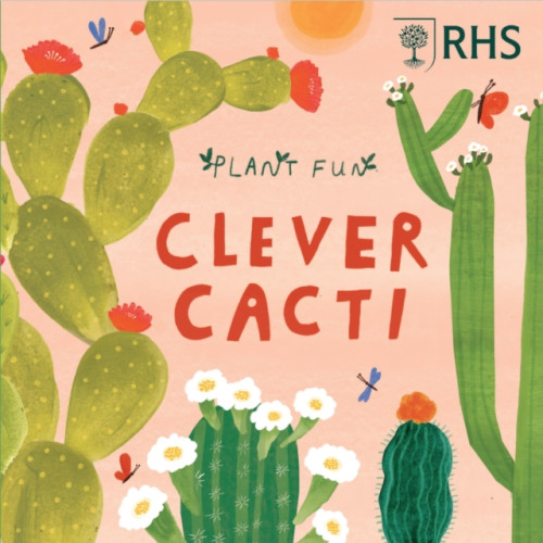 Hachette Children's Group Plant Fun: Clever Cacti (inbunden, eng)