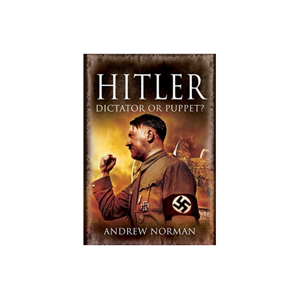 Produktbild för Hitler: Dictator or Puppet? (häftad, eng)