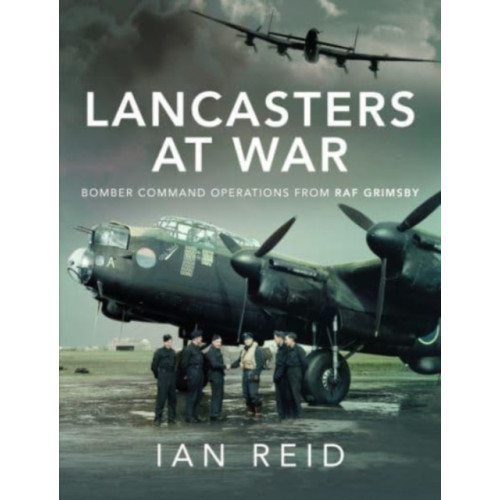 Pen & Sword Books Ltd Lancasters at War (inbunden, eng)