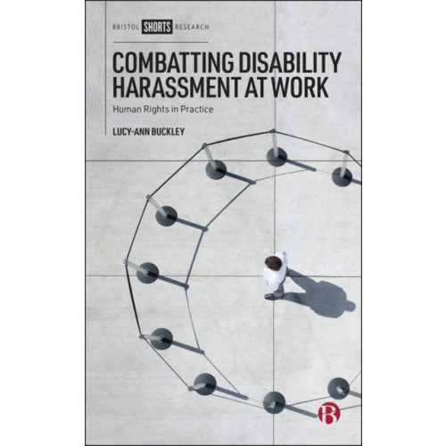 Bristol University Press Combatting Disability Harassment at Work (inbunden, eng)