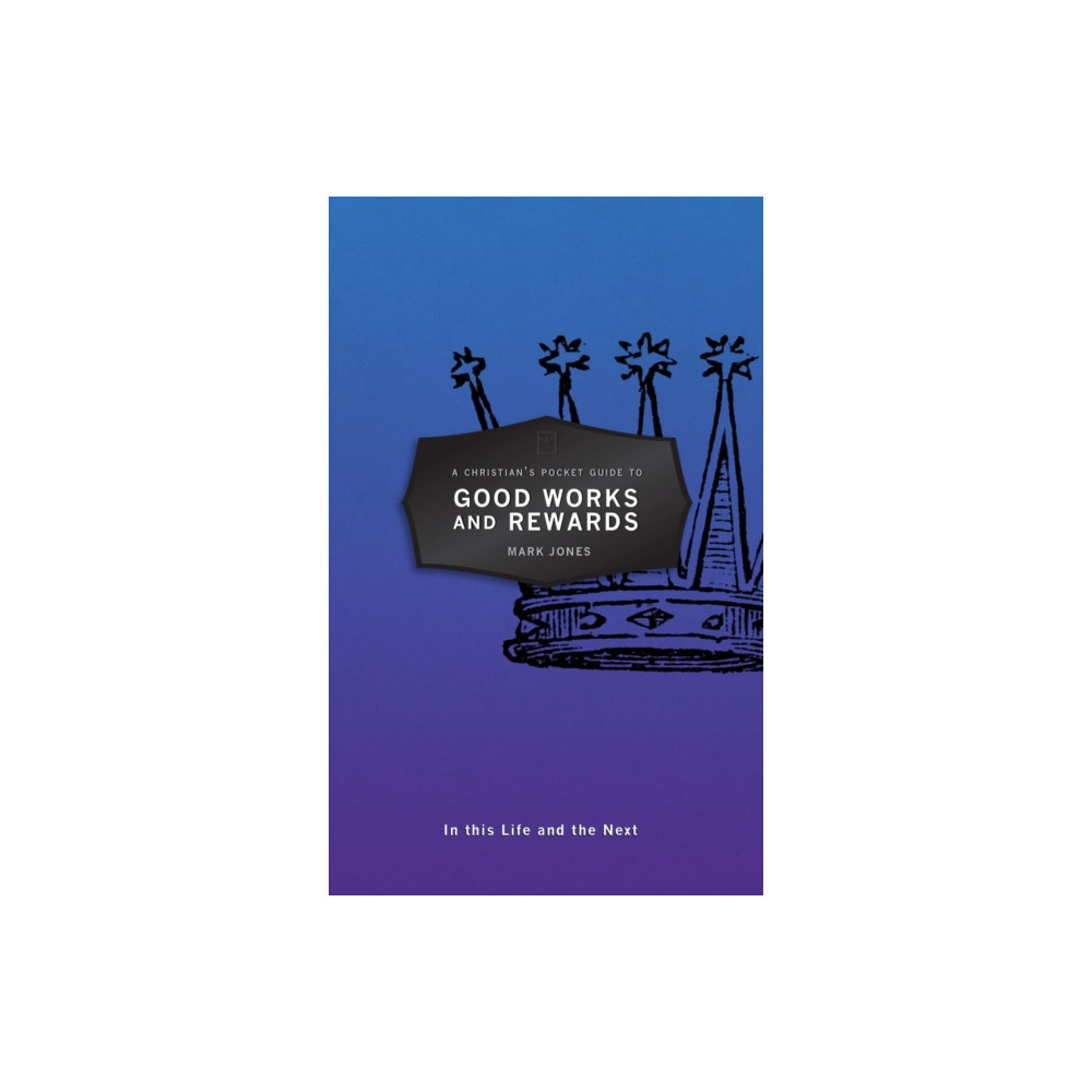 Produktbild för A Christian's Pocket Guide to Good Works and Rewards (häftad, eng)