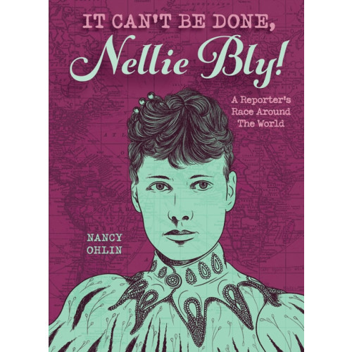 Not Stated It Can't Be Done, Nellie Bly! (häftad, eng)