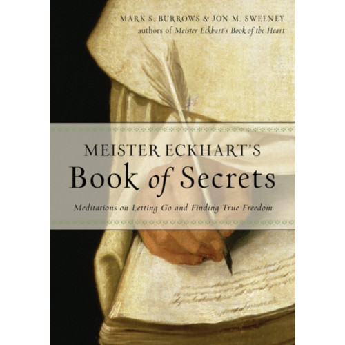 Red Wheel/Weiser Meister Eckhart's Book of Secrets (häftad, eng)
