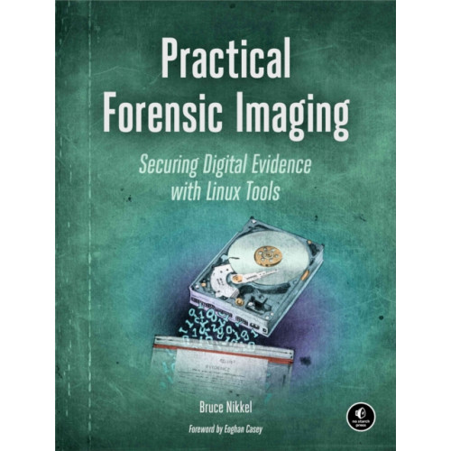 No Starch Press,US Practical Forensic Imaging (häftad, eng)