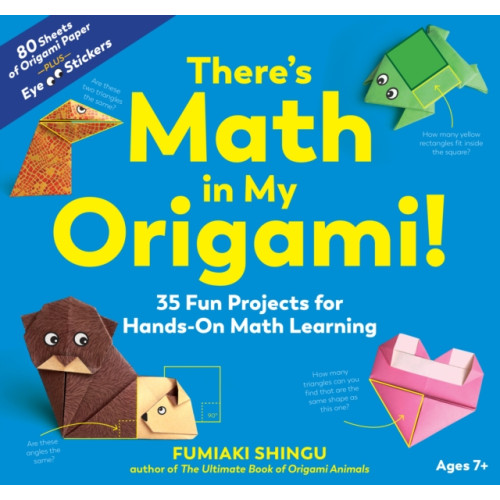 The Experiment LLC There's Math in My Origami! (häftad, eng)