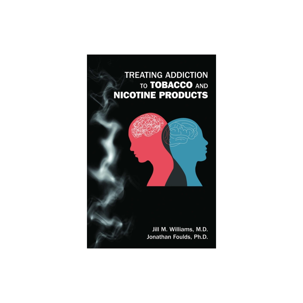 Produktbild för Treating Addiction to Tobacco and Nicotine Products (häftad, eng)