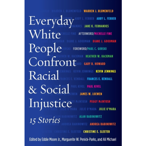 Taylor & francis inc Everyday White People Confront Racial and Social Injustice (häftad, eng)