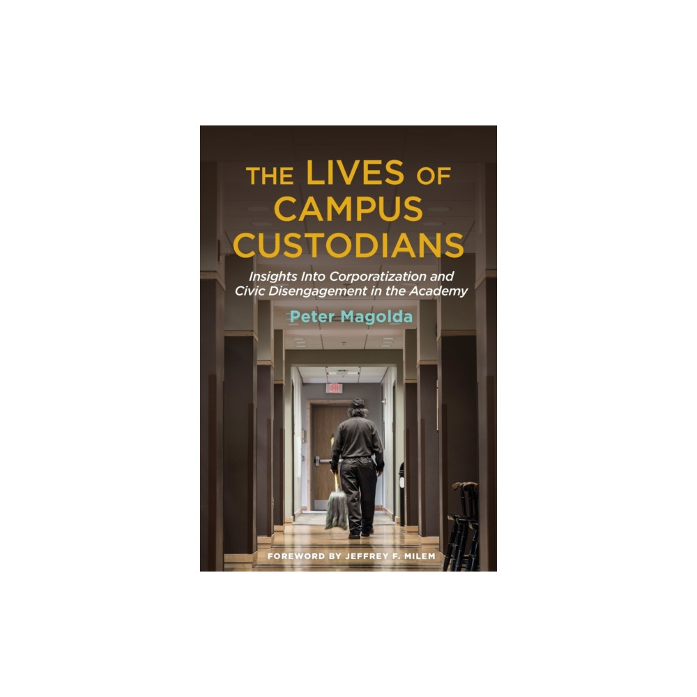 Produktbild för The Lives of Campus Custodians (häftad, eng)