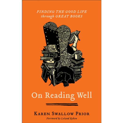 Baker publishing group On Reading Well – Finding the Good Life through Great Books (häftad, eng)