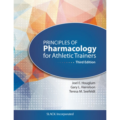 Taylor & francis inc Principles of Pharmacology for Athletic Trainers (häftad, eng)
