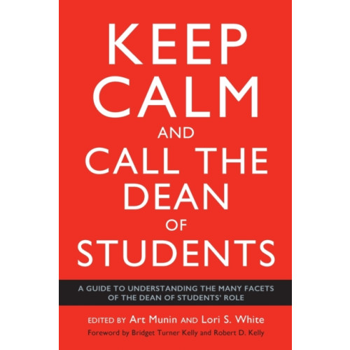 Taylor & francis inc Keep Calm and Call the Dean of Students (häftad, eng)