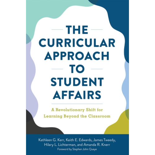 Taylor & francis inc The Curricular Approach to Student Affairs (häftad, eng)
