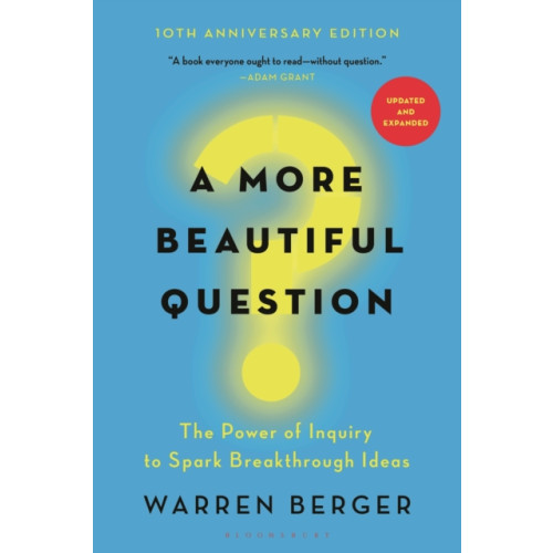 Bloomsbury Publishing PLC A More Beautiful Question (häftad, eng)