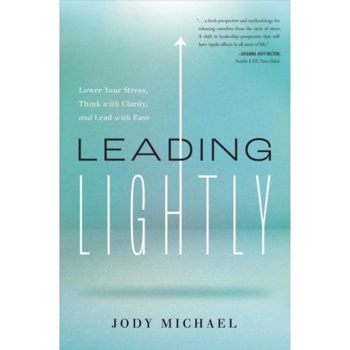 Greenleaf Book Group LLC Leading Lightly (inbunden, eng)