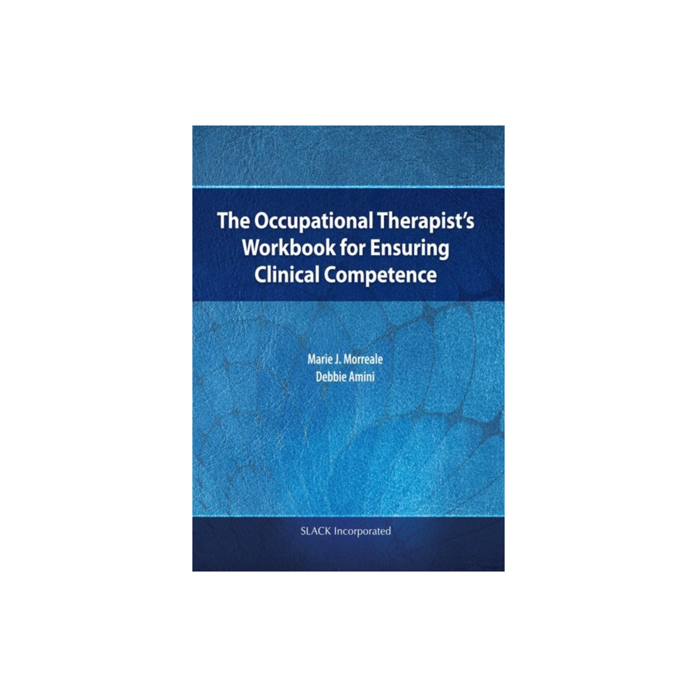 Produktbild för The Occupational Therapist’s Workbook for Ensuring Clinical Competence (häftad, eng)
