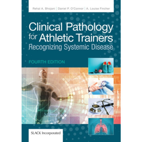 SLACK  Incorporated Clinical Pathology for Athletic Trainers (inbunden, eng)