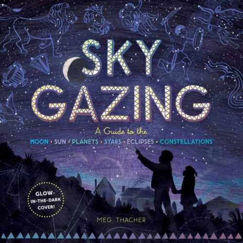 Workman Publishing Sky Gazing (inbunden, eng)