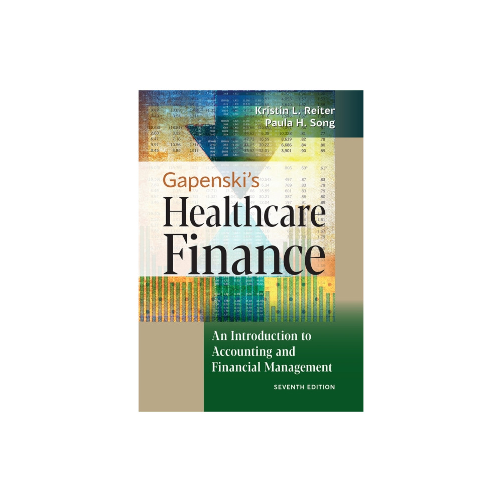 Produktbild för Gapenski's Healthcare Finance: An Introduction to Accounting and Financial Management, Seventh Edition (inbunden, eng)